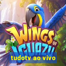 tudotv ao vivo